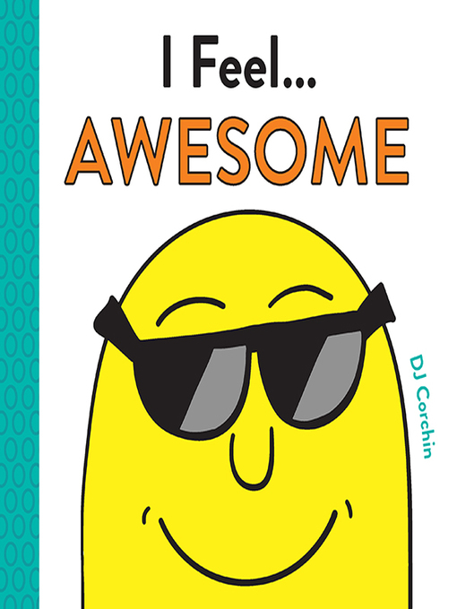 Title details for I Feel... Awesome by DJ Corchin - Available